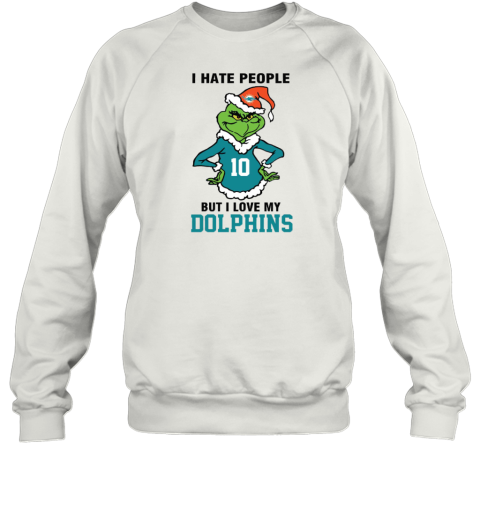 I Hate People But I Love My Dolphins Miami Dolphins NFL Teams Sweatshirt