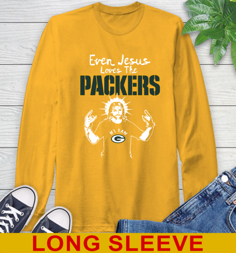 Green Bay Packers NFL Football Even Jesus Loves The Packers Shirt Long Sleeve T-Shirt 2