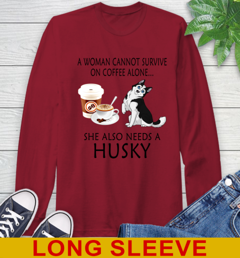 Women cannot survive on coffee alone she also need a HUSKY tshirt 52