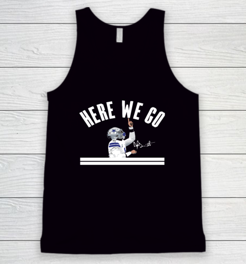 Dak Prescott Cowboys Here We Go Tank Top