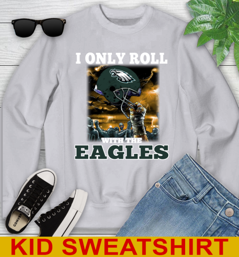 Philadelphia Eagles NFL Football I Only Roll With My Team Sports Youth Sweatshirt 3
