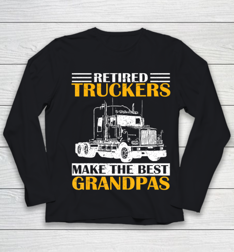 GrandFather gift shirt Vintage Retired Trucker Make The Best Grandpa Retirement Tee T Shirt Youth Long Sleeve