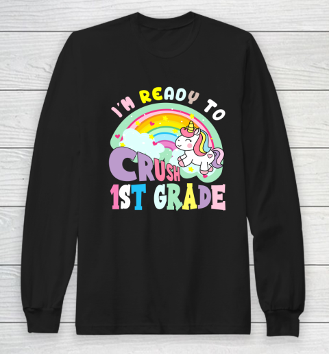 Back to school shirt ready to crush 1st grade unicorn Long Sleeve T-Shirt