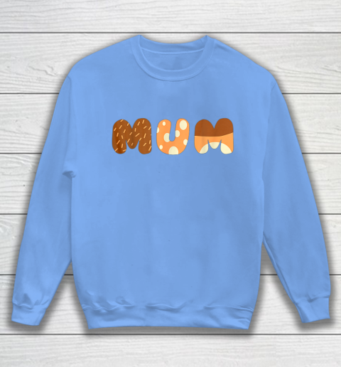 Bluey Mum for moms on Mother Day Chili Sweatshirt 8