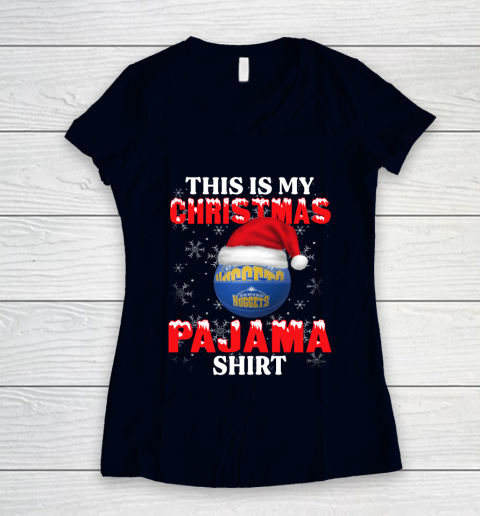 Denver Nuggets This Is My Christmas Pajama Shirt NBA Women's V-Neck T-Shirt 2