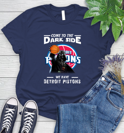 NBA Come To The Dark Side We Have Detroit Pistons Star Wars Darth Vader Basketball Women's T-Shirt 14