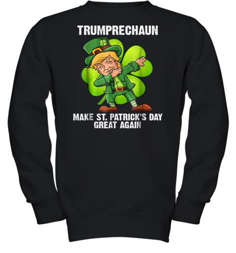 Dabbing Trumprechaun St Patricks Day Clover Funny T Youth Sweatshirt