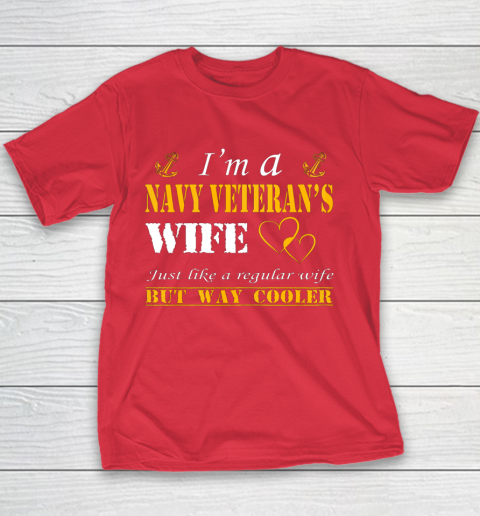 Womens I am a Navy veterans wife t shirt Navy veteran Youth T Shirt