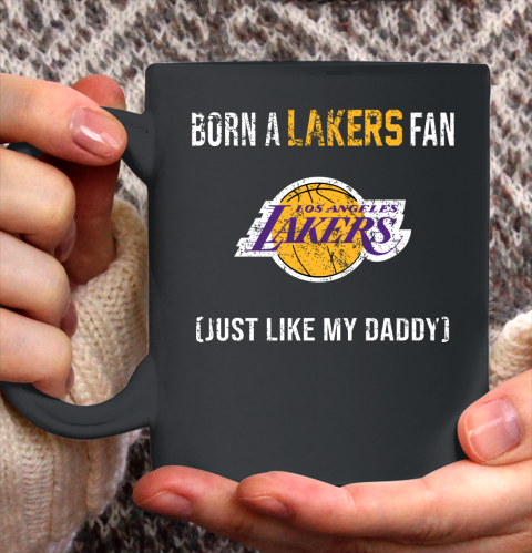 NBA Los Angeles Lakers Loyal Fan Just Like My Daddy Basketball Shirt Ceramic Mug 11oz