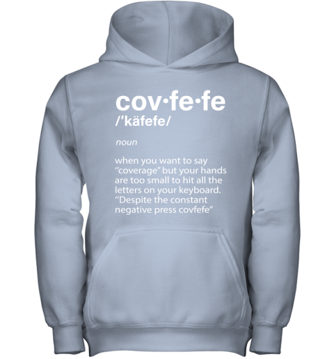 uwt8 covfefe definition coverage donald trump shirts youth hoodie 43 front light pink