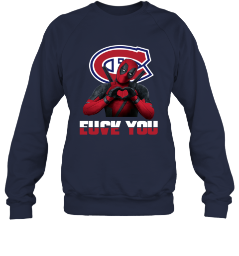 NHL Montreal Canadiens Deadpool Love You Fuck You Hockey Sports 5MmvD0I1PAA sweatshirt 35 95 151514 front navy