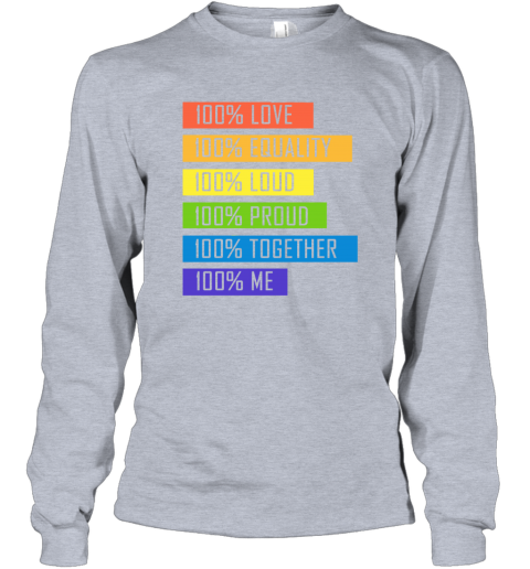 uhzw 100 love equality loud proud together 100 me lgbt long sleeve tee 14 front sport grey