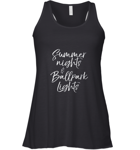 Baseball Quote For Women Summer Nights And Ballpark Lights Racerback Tank