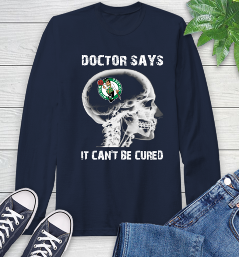 NBA Boston Celtics Basketball Skull It Can't Be Cured Shirt Long Sleeve T-Shirt 3
