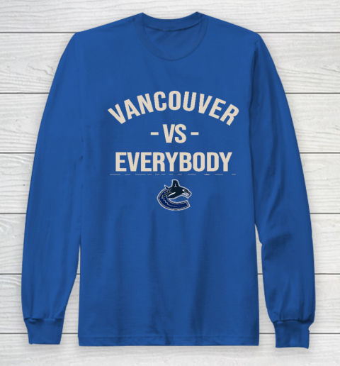 Vancouver Canucks Vs Everybody Long Sleeve T-Shirt 6