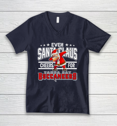 Tampa Bay Buccaneers Even Santa Claus Cheers For Christmas NFL V-Neck T-Shirt 2