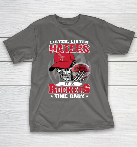 Listen Haters It is ROCKETS Time Baby NBA T-Shirt 8