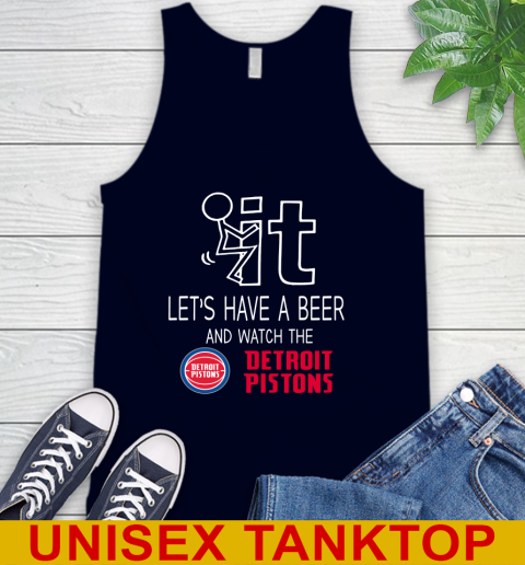 Detroit Pistons Basketball NBA Let's Have A Beer And Watch Your Team Sports Tank Top 2