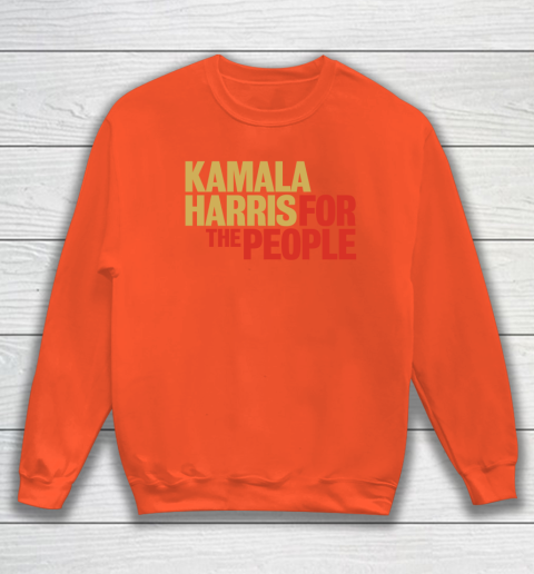 Kamala Harris For The People Sweatshirt 4