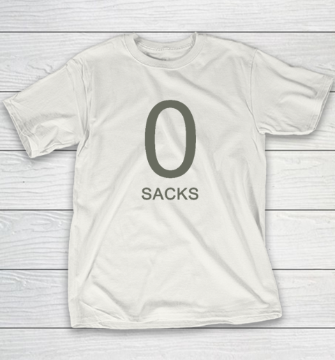 0 Sacks Put It On At Youth T-Shirt