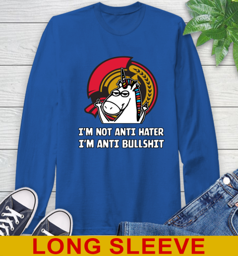 Ottawa Senators NHL Hockey Unicorn I'm Not Anti Hater I'm Anti Bullshit Long Sleeve T-Shirt 9