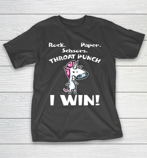 Rock paper scissors throat punch I win Unicorn T-Shirt