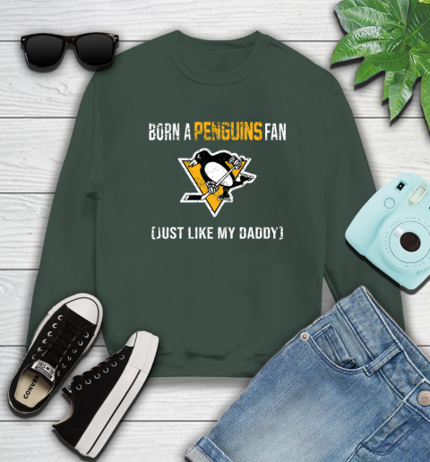 NHL Pittsburgh Penguins Hockey Loyal Fan Just Like My Daddy Shirt Sweatshirt 12