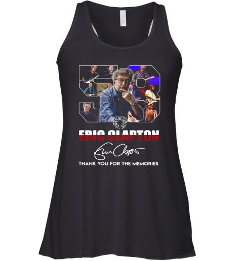 58 Years Of 1962 2020 Eric Clapton Thank You For The Memories Signature Racerback Tank