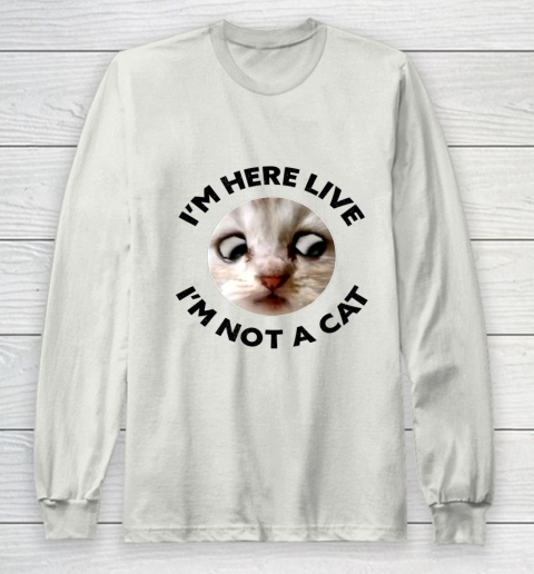 I m Here Live I m Not a Cat Zoom Cat Meme Humor Gifts Long Sleeve T-Shirt 9