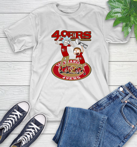 I Turned Myself Into A San Francisco Fan Morty, I'm 49ers Rick Shirts 2