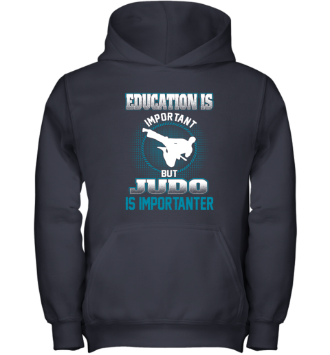 Education Is Important But Judo Is Importanter Youth Hoodie 2