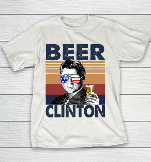 Beer Clinton Drink Independence Day The 4th Of July Shirt Youth T-Shirt