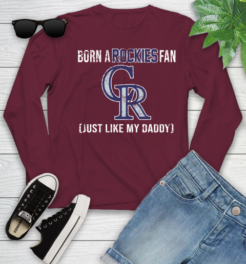MLB Baseball Colorado Rockies Loyal Fan Just Like My Daddy Shirt Youth Long Sleeve 5