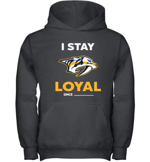 Nashville Predators I Stay Loyal Since Personalized Youth Hoodie