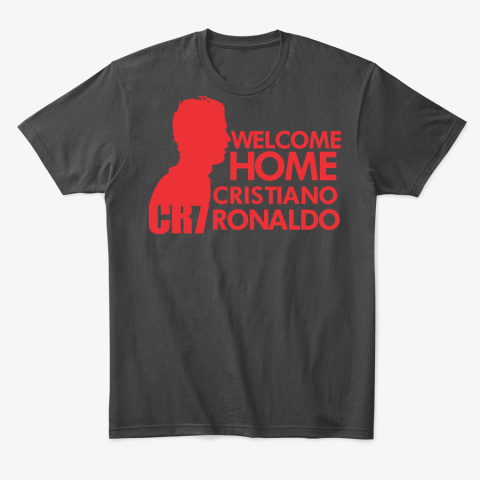 Welcome Home Cristiano Ronaldo MU T-Shirt