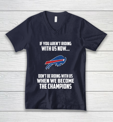 NFL Buffalo Bills Football We Become The Champions V-Neck T-Shirt 2