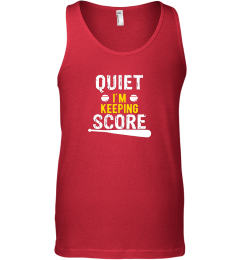 cgar quiet i39 m keeping score scorekeeper funny baseball unisex tank 17 front red