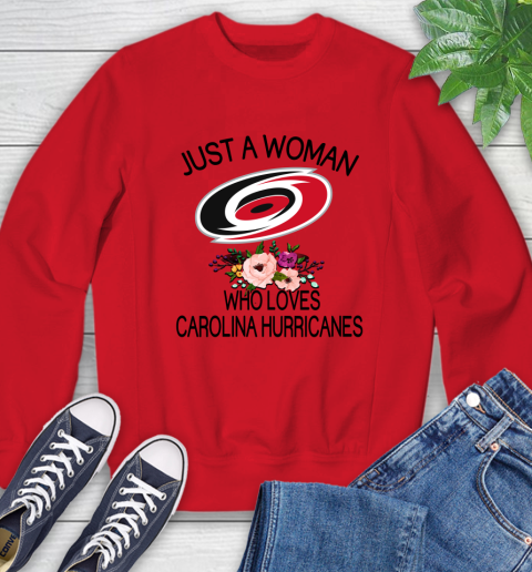 NHL Just A Woman Who Loves Carolina Hurricanes Hockey Sports Sweatshirt 7