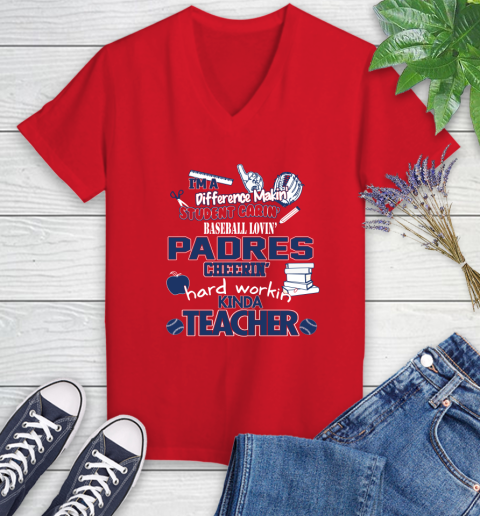 San Diego Padres MLB I'm A Difference Making Student Caring Baseball Loving Kinda Teacher Women's V-Neck T-Shirt 11
