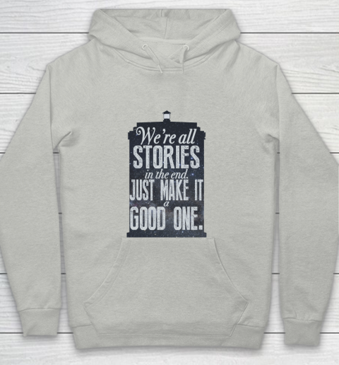 Doctor Who Shirt We're All Stories In The End Youth Hoodie