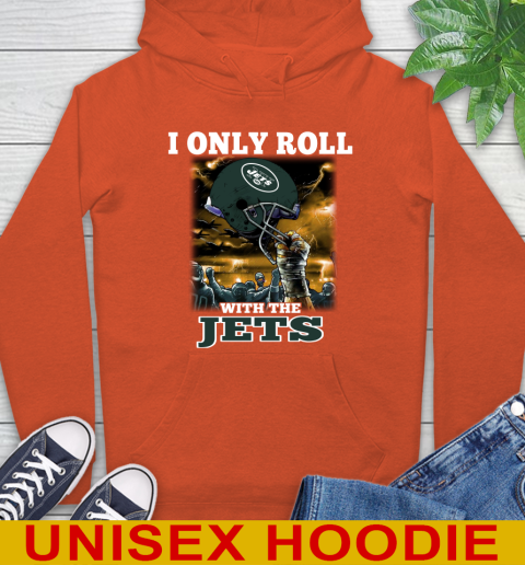 New York Jets NFL Football I Only Roll With My Team Sports Hoodie 4