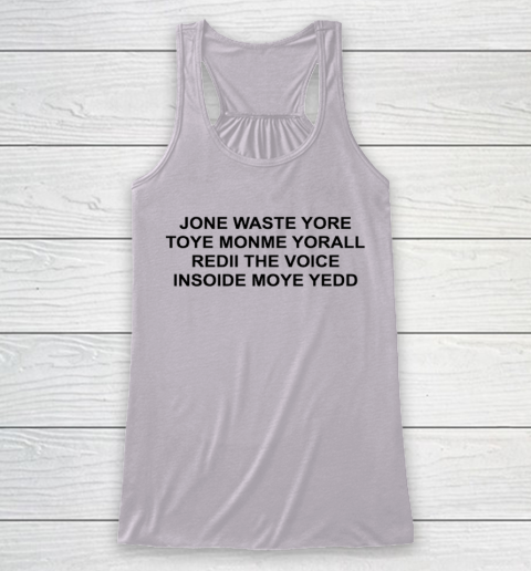 Jone Waste Yore Funny I Miss You Blink 182 Racerback Tank 3