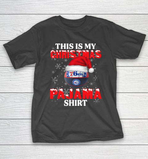 Philadelphia 76ers This Is My Christmas Pajama Shirt NBA T-Shirt