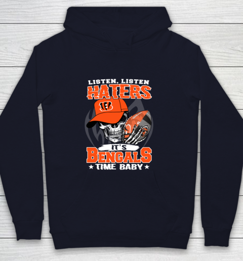Listen Haters It is BENGALS Time Baby NFL Youth Hoodie 2