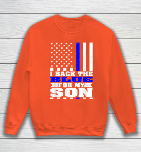 I Back The Blue For My Son Proud Police Mom Dad Cops Parent Thin Blue Line Sweatshirt 3