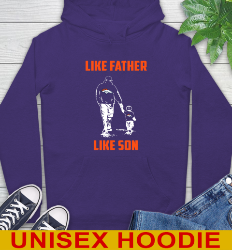 Denver Broncos NFL Football Like Father Like Son Sports Hoodie 5