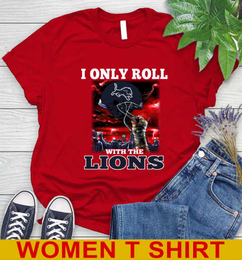 Detroit Lions NFL Football I Only Roll With My Team Sports Women's T-Shirt 11