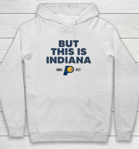 But This Is Indiana Hoodie