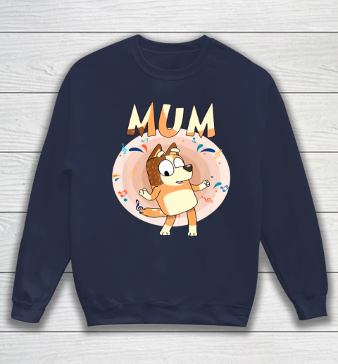 Bluey Dad Mom Funny Family Mother's Day Sweatshirt 3