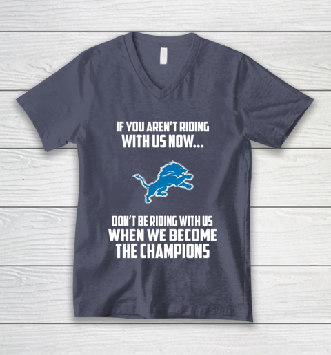 NFL Detroit Lions Football We Become The Champions V-Neck T-Shirt 7